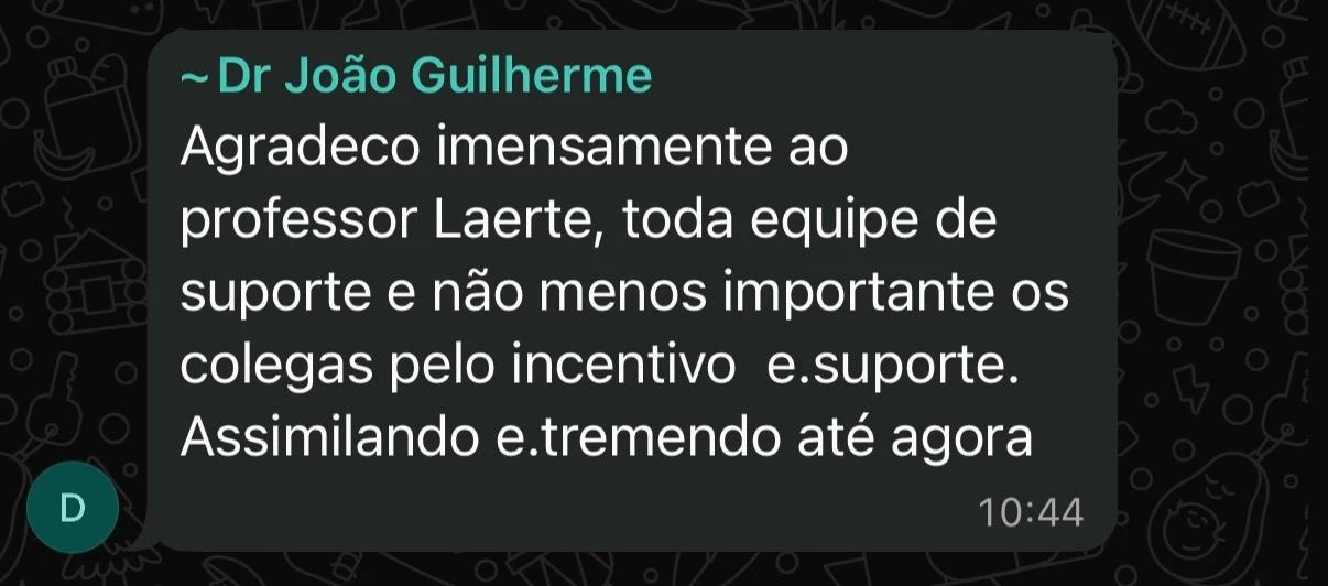 Mensagem do Dr. João Guilherme: “Agradeço imensamente ao professor Laerte, toda equipe de suporte e não menos importante os colegas pelo incentivo e suporte. Assimilando e tremendo até agora.”